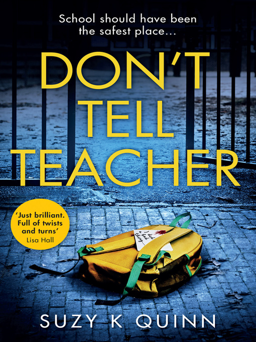 Title details for Don't Tell Teacher by Suzy K Quinn - Available